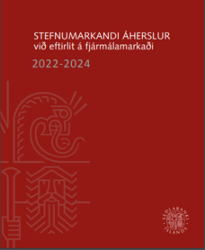 Stefnumarkandi áherslu við eftirlit á fjármálamarkaði 2022-2024